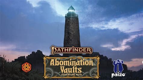 The Abomination Vaults Adventure Path is an extensive campaign in a sprawling megadungeon. . The abomination vaults